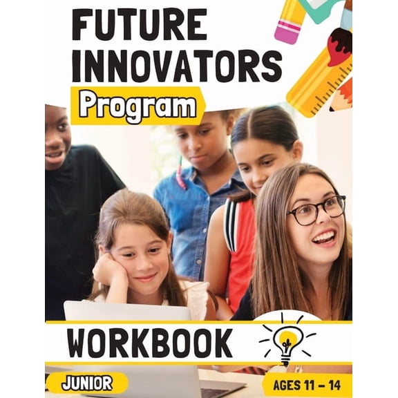 Future Innovators Program - Junior Workbook Ages 11 - 14 Years, (Paperback)