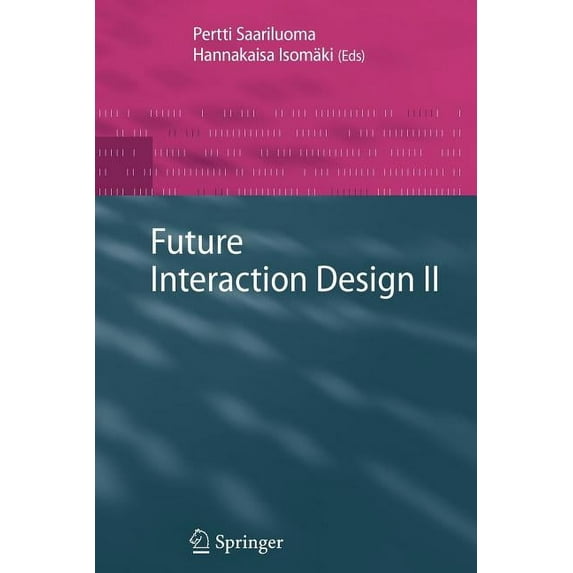 Future Interaction Design II, (Paperback)