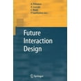 thumbnail image 1 of Future Interaction Design, (Paperback), 1 of 1