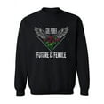 thumbnail image 1 of Future Is Female! Sweatshirt Women -Image by Shutterstock, Female Large, 1 of 4