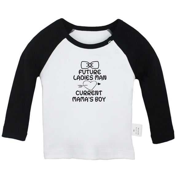 Future Ladies Man Current Mama's Boy Funny T shirt For Baby, Newborn Babies T-shirts, Infant Tops, 0-24M Kids Graphic Tees Clothing (Long Black Raglan T-shirt, 6-12 Months)