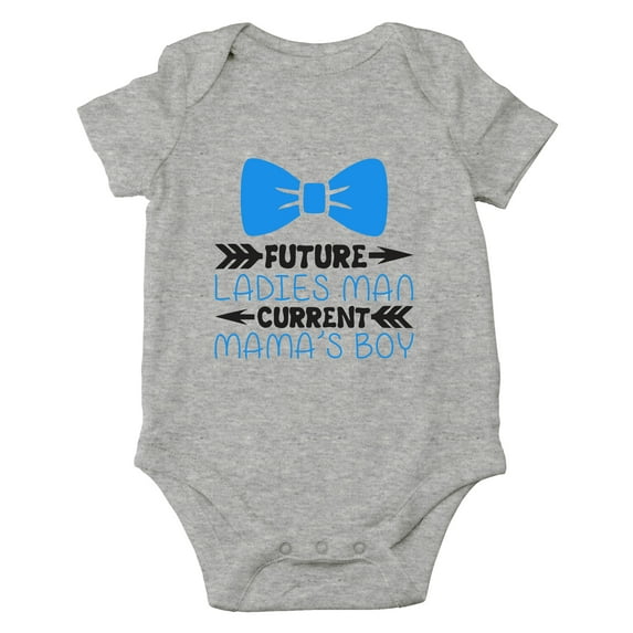 Future Ladies Man, Current Mama's Boy - I Love My Mommy - Cute One-Piece Infant Baby Bodysuit