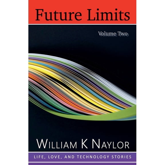 Future Limits, Volume Two, (Paperback)