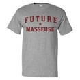 thumbnail image 1 of Future Masseuse T shirt Funny Masseuse Tee Gift, 1 of 2