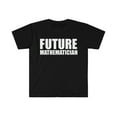 thumbnail image 1 of Future Mathematician College Graduate Graduation Unisex T-shirt S-3XL, 1 of 2