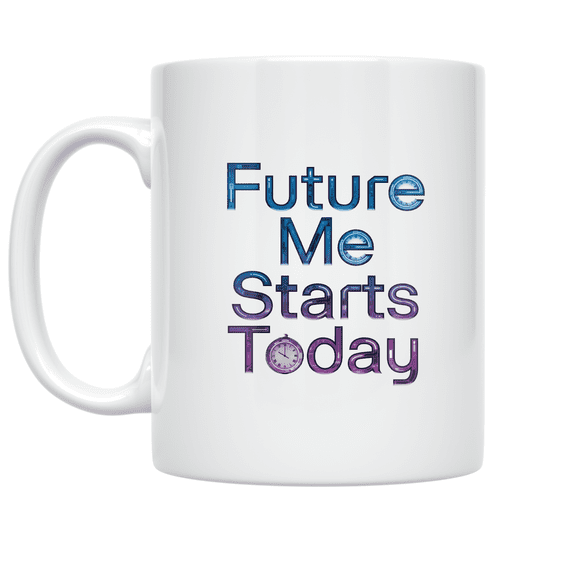Future Me Starts Today Time Travel Humor - Sci-Fi Enthusiast - 11 oz Ceramic Coffee Mug