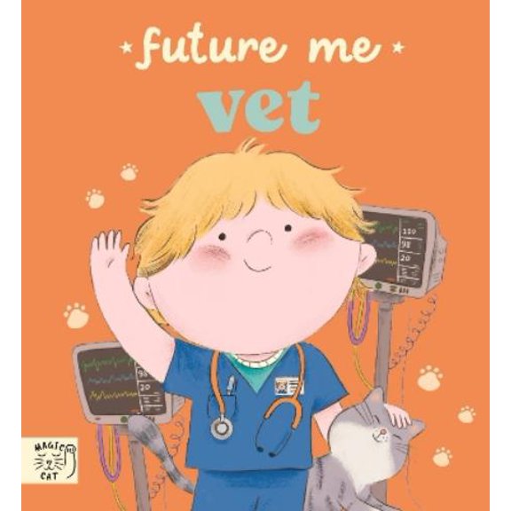 Patricia Pessoa Future Me: Vet (Board Book) Future Me