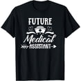 thumbnail image 1 of Future Medical Assistant Nurse Hospital Nursing Assistance T-Shirt, 1 of 4