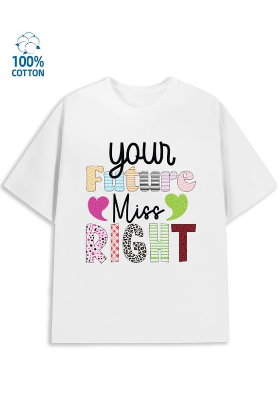 Future Miss Right mens lover white printed T-shirts, Streetwear style clothing grey taylor Casual Unisex Shirt Short Sleeve tshirts Fashion Unisex Shirt Graphic tshirts