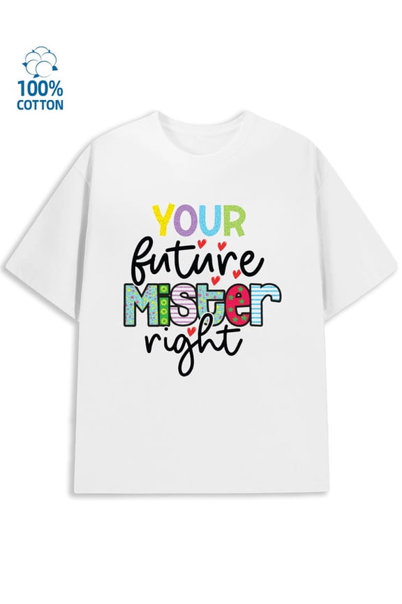 Future Mister Right Men lover white Regular fit, everyday comfort, relaxed and urban style gift Christmas Unique Design Unisex Shirt Graphic Tee tshirts