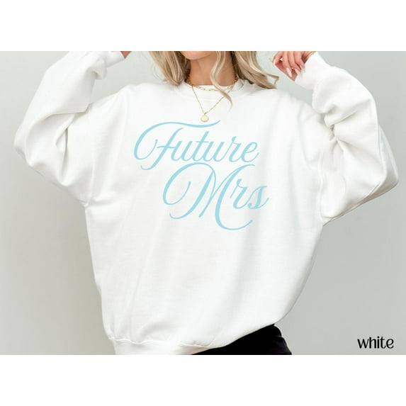 Future Mrs Sweatshirt, Bridal Engagement, Newly Engaged, Best Friend, Bride to Be Outfit, Bachelorette Party Bridal Crewneck All Size S-5Xl