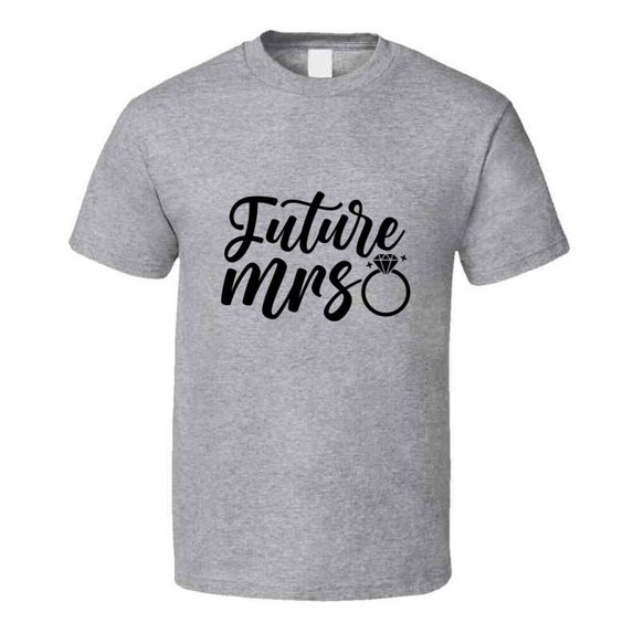 Future Mrs Tee Engagement Fiancee Tshirt Wedding Love T Shirt