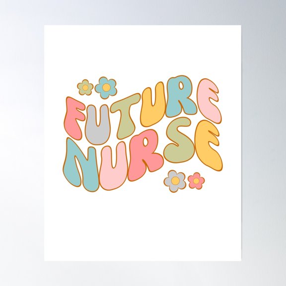 Future Nurse- Rn - Registered Nurse - Nurse In Progress Poster Wall Art Modern Wall Decor Art