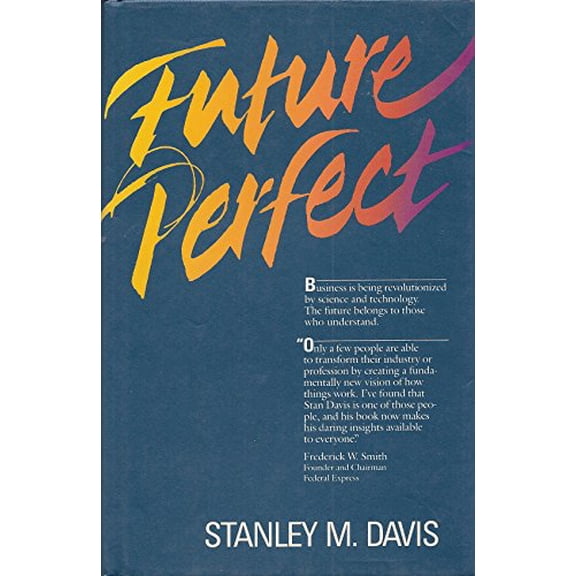 Pre-Owned Future Perfect: Stanley M. Davis (Hardcover) 0201115131 9780201115130