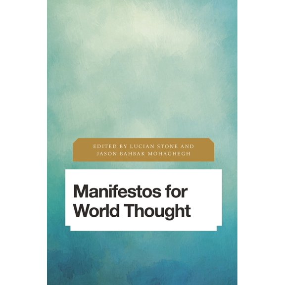 Future Perfect: Images of the Time to Co Manifestos for World Thought, (Hardcover)