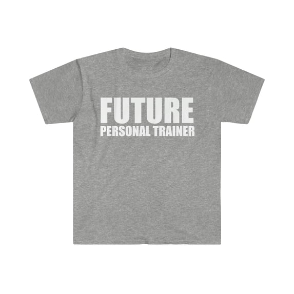 Future Personal Trainer College Graduate Graduation Unisex T-shirt S-3XL