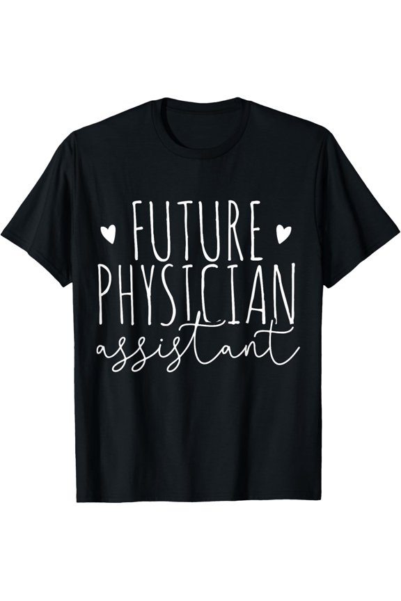 Future Physician Assistant PA Student Gift T-Shirt