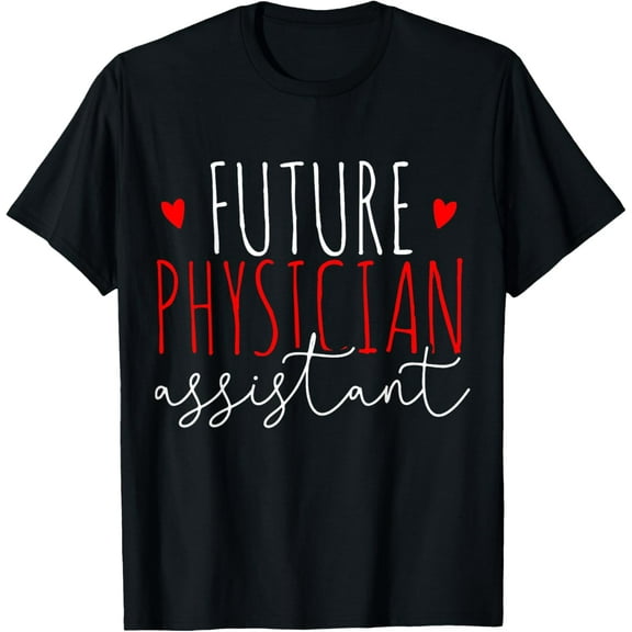 Future Physician Assistant PA Student Gift T-Shirt