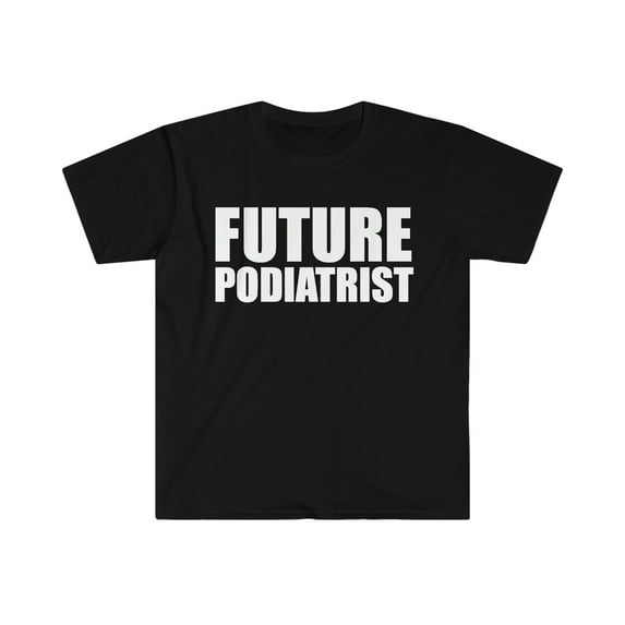 Future Podiatrist Medical School Graduate Graduation Unisex T-shirt S-3XL
