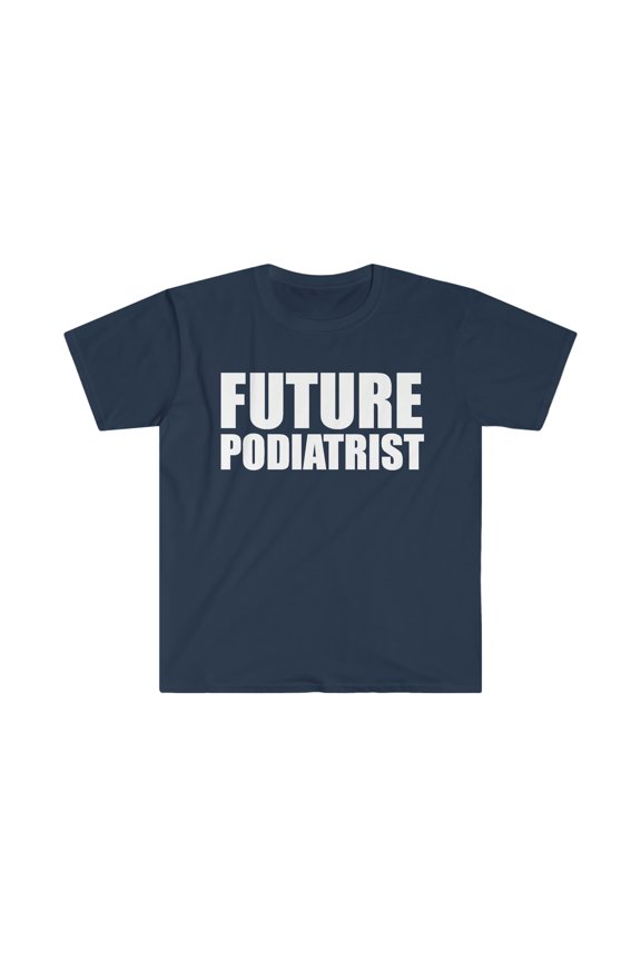 Future Podiatrist Medical School Graduate Graduation Unisex T-shirt S-3XL