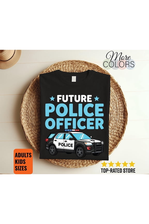 Future Police Officer T Shirt Policeman Cop Career Gift Law Enforcement Support Youth Aspirations Apparel