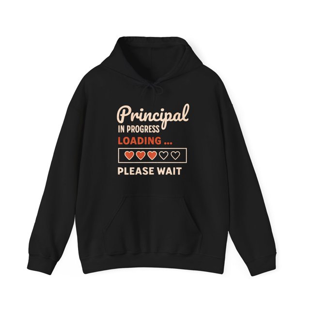 Future Principal Unisex Hoodie, Principal in Progress Please Wait