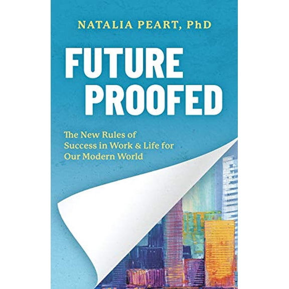 Pre-Owned Future Proofed: The New Rules of Success in WORK & LIFE for our Modern World Paperback