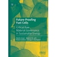 thumbnail image 1 of Future-Proofing Fuel Cells: Critical Raw Material Governance in Sustainable Energy, (Paperback), 1 of 1