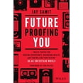 thumbnail image 1 of Pre-Owned Future-Proofing You: Twelve Truths for Creating Opportunity, Maximizing Wealth, and Controlling Your Destiny in an Uncertain World (Hardcover) 1119772060 9781119772064, 1 of 1