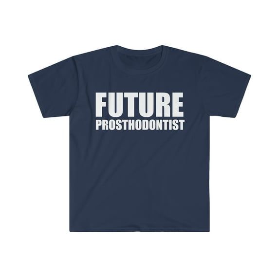 Future Prosthodontist College Graduate Graduation Unisex T-shirt, S-3XL