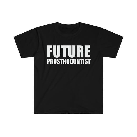 Future Prosthodontist College Graduate Graduation Unisex T-shirt, S-3XL