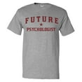 thumbnail image 1 of Future Psychologist T shirt Funny Psychologist Tee Gift, 1 of 2