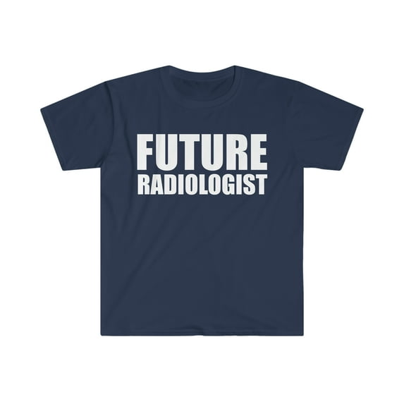 Future Radiologist Doctor Graduate Graduation Unisex T-shirt, S-3XL