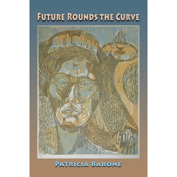 Future Rounds the Curve, (Paperback)