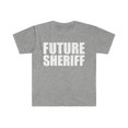 thumbnail image 1 of Future Sheriff College Graduate Graduation Unisex T-shirt, S-3XL, 1 of 2