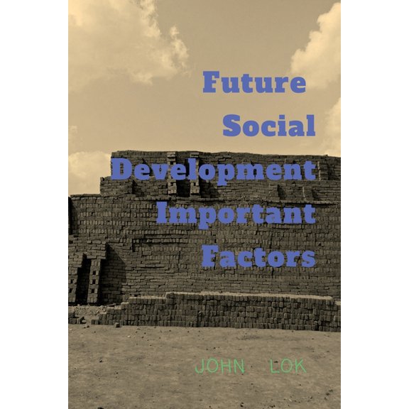 Future Social Development Important Factors, (Paperback)
