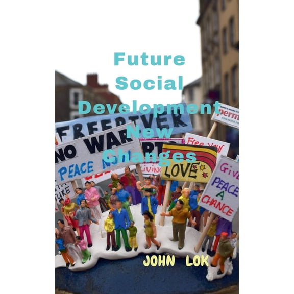 Future Social Development New Changes, (Paperback)