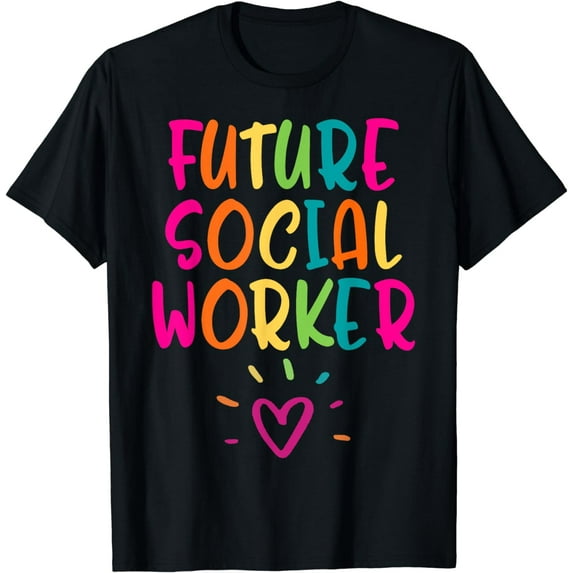 Future Social Worker Grad Health Care Office Student Women T-Shirt