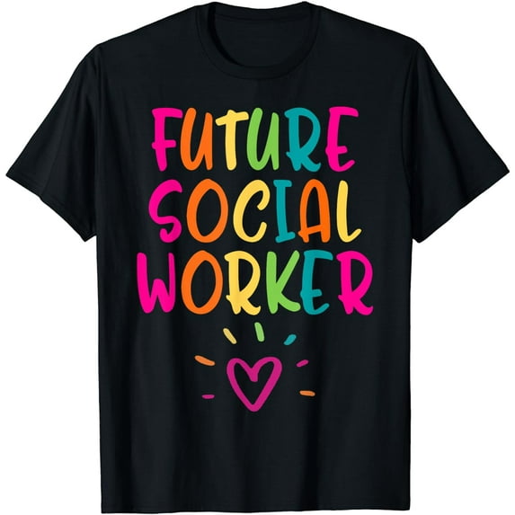 Future Social Worker Grad Health Care Office Student Women T-Shirt