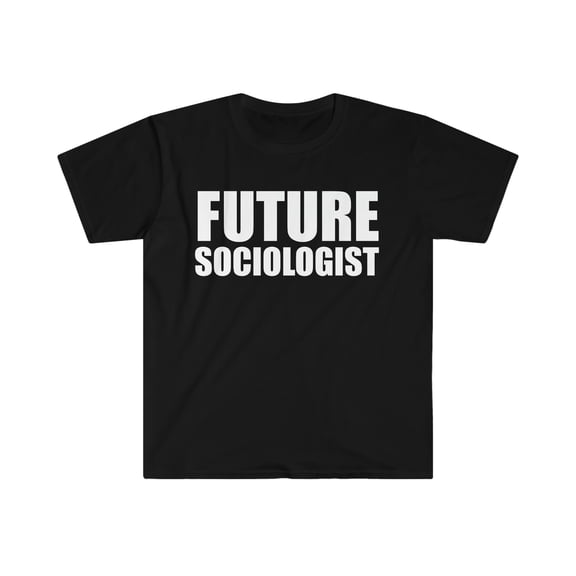 Future Sociologist College Graduate Graduation Unisex T-shirt, S-3XL