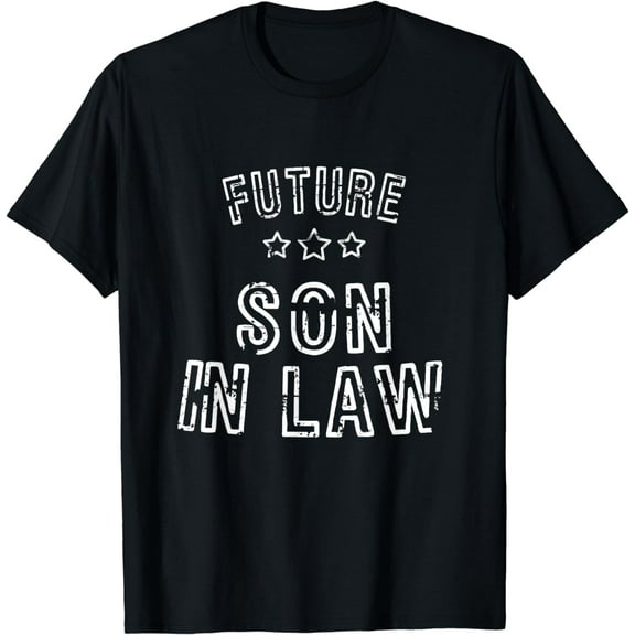 Future Son In Law Gifts Shirt