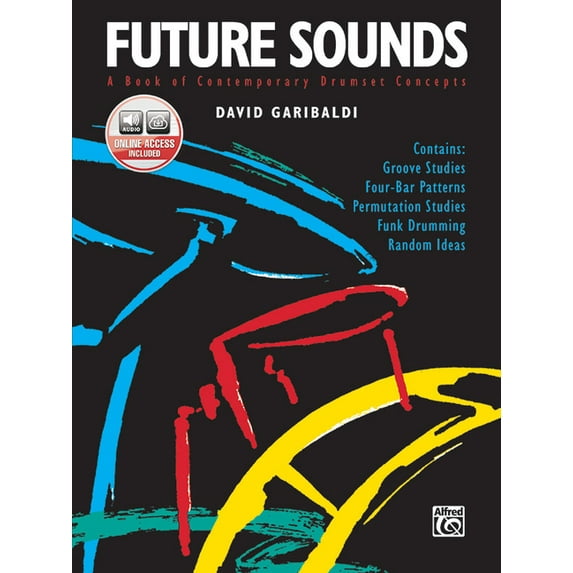 Future Sounds: A Book of Contemporary Drumset Concepts, Book & Online Audio, (Paperback)
