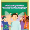 thumbnail image 1 of Future Superstars: A Story About Bullying (Hardcover), 1 of 1