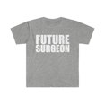 thumbnail image 1 of Future Surgeon Medical School Graduate Graduation  Unisex T-shirt, S-3XL, 1 of 2