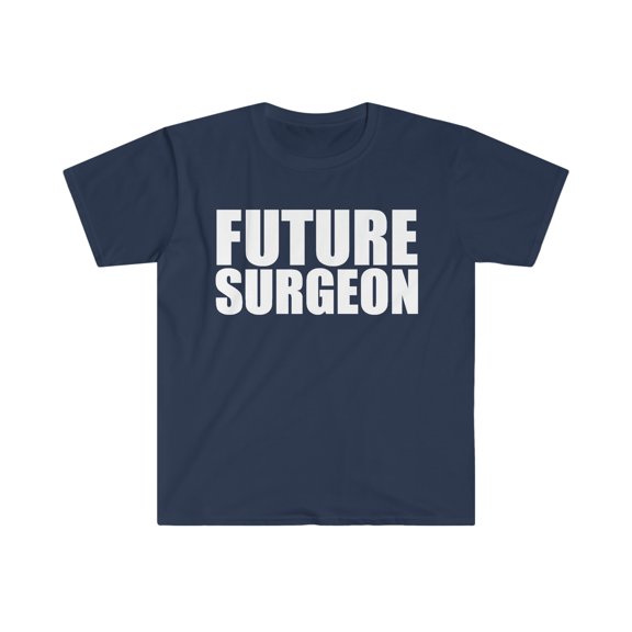 Future Surgeon Medical School Graduate Graduation  Unisex T-shirt, S-3XL