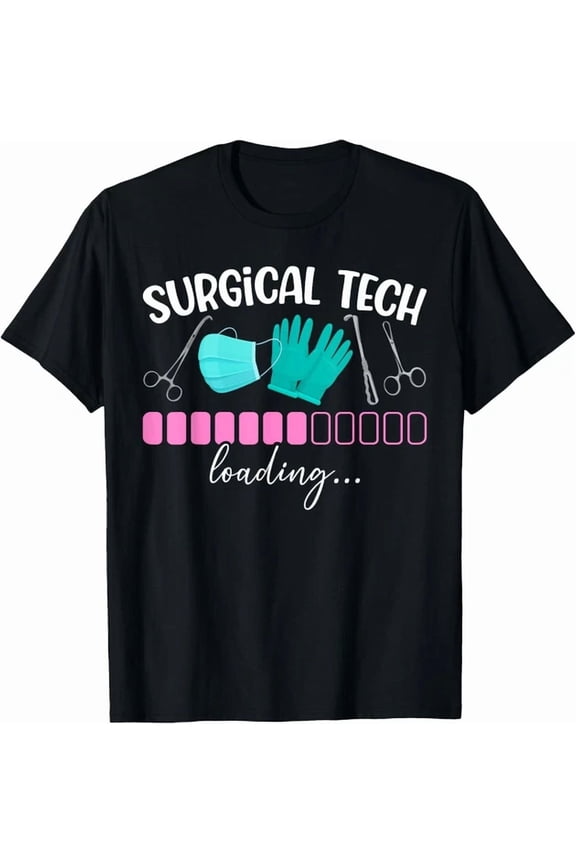 Future Surgical Tech Loading Surgical Technology Student T-Shirt
