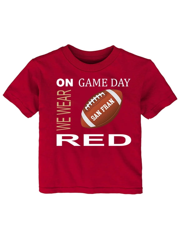 On Game Day Infant Toddler Youth T-Shirt for San Francisco Fans