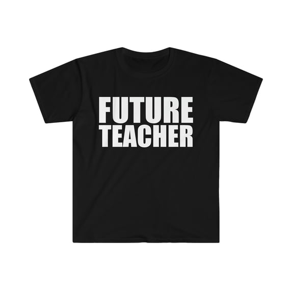 Future Teacher College Graduate Graduation Unisex T-shirt S-3XL