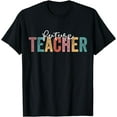 thumbnail image 1 of Future Teacher Student Teaching School Teacher In Progress T-Shirt, 1 of 3