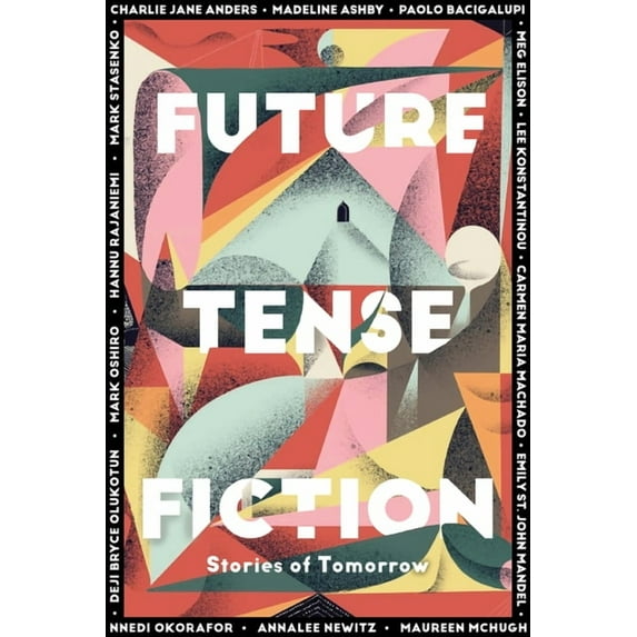 Future Tense Fiction: Stories of Tomorrow, (Hardcover)
